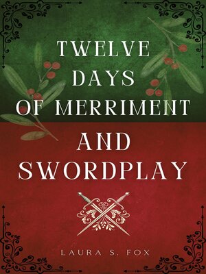 cover image of Twelve Days of Merriment and Swordplay